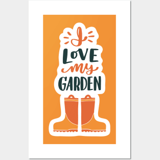 I Love My Garden Boots Posters and Art